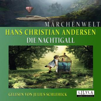 [German] - Die Nachtigall: Der Garten des Paradieses, Die Nachtigall, Es ist ganz gewiss, Das Gänseblümchen.