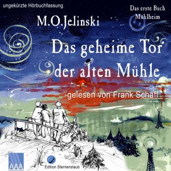 [German] - Das geheime Tor der alten Mühle: Das erste Buch Mühlheim