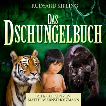 Das Dschungelbuch: Gelesen Von Matthias Ernst Holzmann, Audio book by Rudyard Kipling, Thomas Tippner