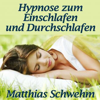 Matthias Schwehm presents [German] - Hypnose zum Einschlafen und Durchschlafen: Endlich wieder schlafen bei Ein- oder Durchschlafstörungen episode artwork