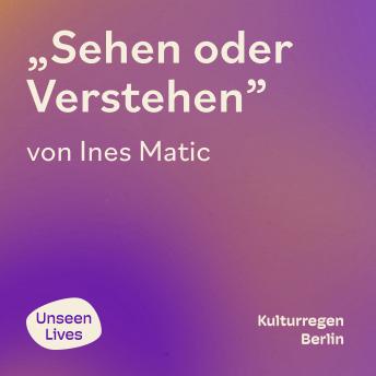 [German] - Unseen Lives, Sehen oder Verstehen (ungekuerzt)