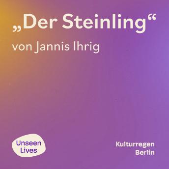 [German] - Unseen Lives, Der Steinling (ungekuerzt)