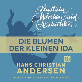 [German] - H. C. Andersen: Sämtliche Märchen und Geschichten, Die Blumen der kleinen I