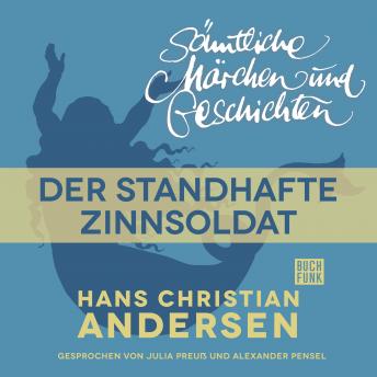 [German] - H. C. Andersen: Sämtliche Märchen und Geschichten, Der standhafte Zinnsoldat