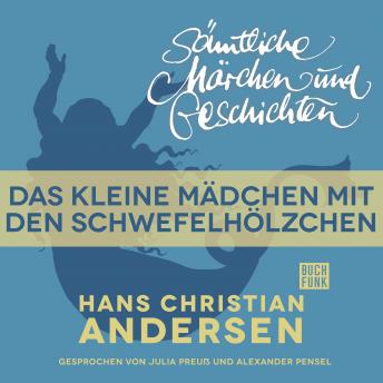 [German] - H. C. Andersen: Sämtliche Märchen und Geschichten, Das kleine Mädchen mit den Schwefelhölzchen