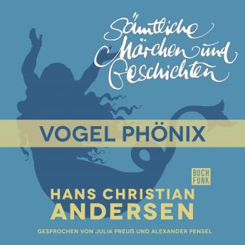 [German] - H. C. Andersen: Sämtliche Märchen und Geschichten, Vogel Phönix