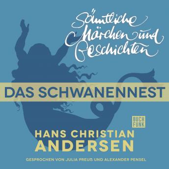 [German] - H. C. Andersen: Sämtliche Märchen und Geschichten, Das Schwanennest