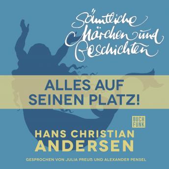 [German] - H. C. Andersen: Sämtliche Märchen und Geschichten, Alles auf seinen Platz!