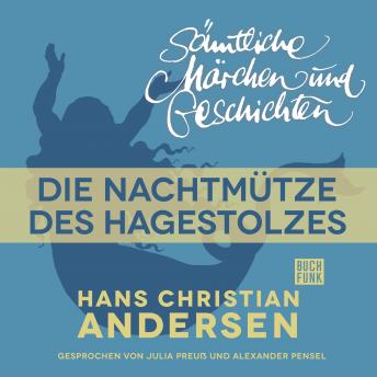 [German] - H. C. Andersen: Sämtliche Märchen und Geschichten, Die Nachtmütze des Hagestolzes