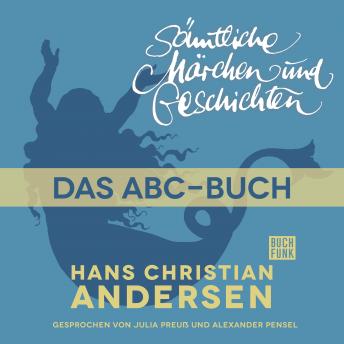 [German] - H. C. Andersen: Sämtliche Märchen und Geschichten, Das Abc-Buch