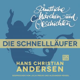 [German] - H. C. Andersen: Sämtliche Märchen und Geschichten, Die Schnellläufer