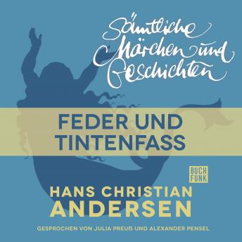 [German] - H. C. Andersen: Sämtliche Märchen und Geschichten, Feder und Tintenfass
