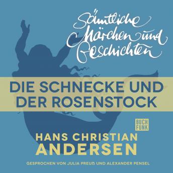 [German] - H. C. Andersen: Sämtliche Märchen und Geschichten, Die Schnecke und der Rosenstock