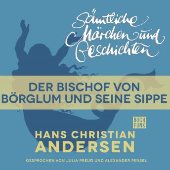[German] - H. C. Andersen: Sämtliche Märchen und Geschichten, Der Bischof von Börglum und seine Sippe