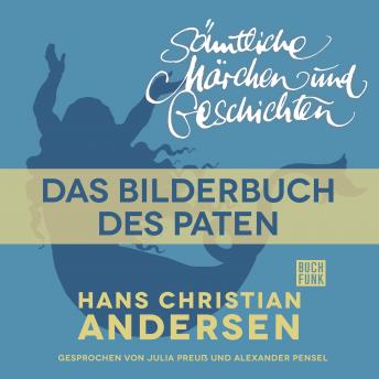 [German] - H. C. Andersen: Sämtliche Märchen und Geschichten, Das Bilderbuch des Paten