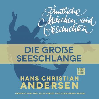 [German] - H. C. Andersen: Sämtliche Märchen und Geschichten, Die große Seeschlange