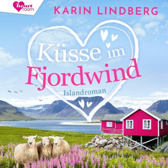 [German] - Küsse im Fjordwind: Islandroman
