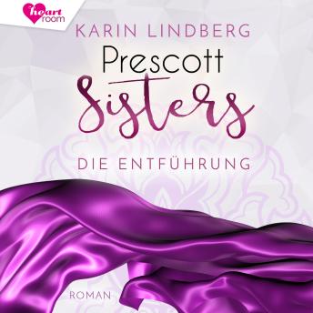 [German] - Prescott Sisters 2: Die Entführung