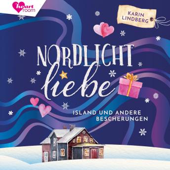 [German] - Nordlichtliebe: Island und andere Bescherungen