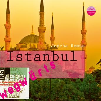 [German] - Istanbul: Wegwärts