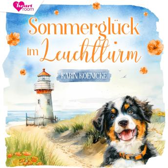 [German] - Sommerglück im Leuchtturm 3: Liebe, Leuchtturm und 4 Pfoten