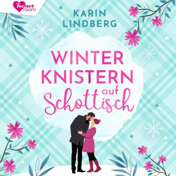 [German] - Winterknistern auf Schottisch: Liebe am Loch Ness