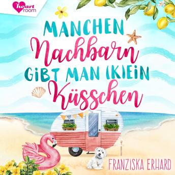 [German] - Manchen Nachbarn gibt man (K)Ein Küsschen