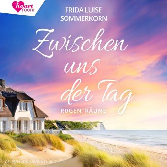 [German] - Zwischen uns der Tag: Rügenträume
