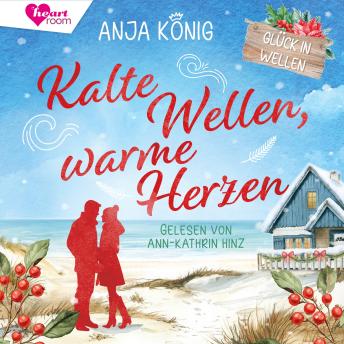 [German] - Kalte Wellen, warme Herzen: Glück in Wellen