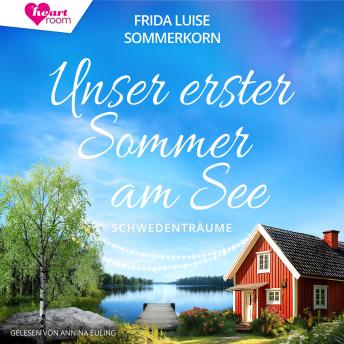 [German] - Unser erster Sommer am See: Schwedenträume