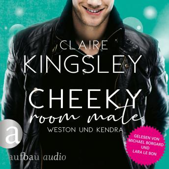 Cheeky Room Mate: Weston und Kendra - Bookboyfriends Reihe, Band 2 (Ungekürzt)