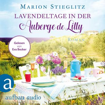 [German] - Lavendeltage in der Auberge de Lilly (Ungekürzt)