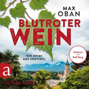 [German] - Blutroter Wein - Ein Krimi aus Südtirol (Ungekürzt)