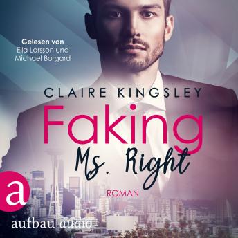 [German] - Faking Ms. Right - Dating Desasters, Band 1 (Ungekürzt)