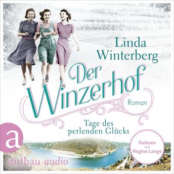 [German] - Der Winzerhof - Tage des perlenden Glücks - Winzerhof-Saga, Band 2 (Ungekürzt)