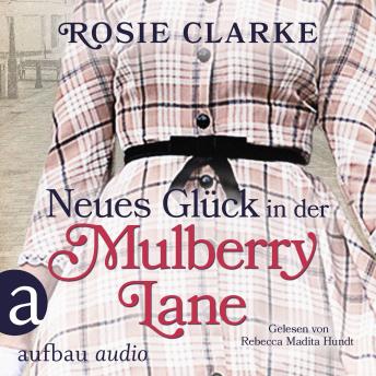 [German] - Neues Glück in der Mulberry Lane - Die große Mulberry Lane Saga, Band 4 (Ungekürzt)