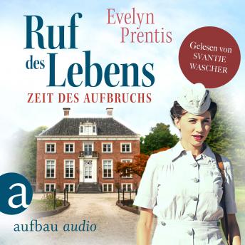 [German] - Ruf des Lebens - Zeit des Aufbruchs - Die Krankenschwestern von Notting Hill, Band 1 (Ungekürzt)