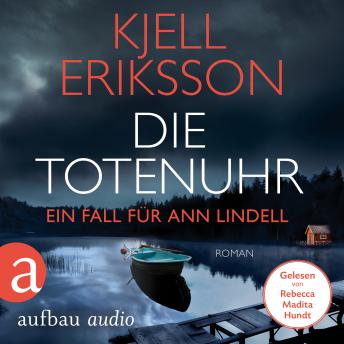 [German] - Die Totenuhr - Ein Fall für Ann Lindell, Band 9 (Ungekürzt)