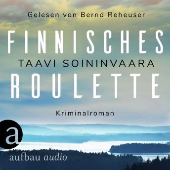[German] - Finnisches Roulette - Arto Ratamo ermittelt, Band 4 (Ungekürzt)