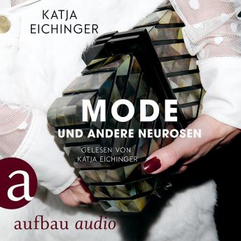[German] - Mode und andere Neurosen - Essays (Ungekürzt)