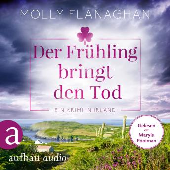 [German] - Der Frühling bringt den Tod - Ein Krimi in Irland - Fiona O'Connor ermittelt, Band 3 (Ungekürzt)