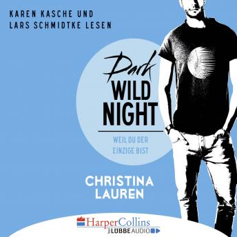 [German] - Dark Wild Night - Weil du der Einzige bist - Wild Seasons, Teil 3 (Ungekürzt)