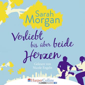 [German] - Verliebt bis über beide Herzen (Ungekürzt)