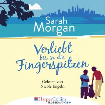 Verliebt bis in die Fingerspitzen (Ungekürzt), Audio book by Sarah Morgan