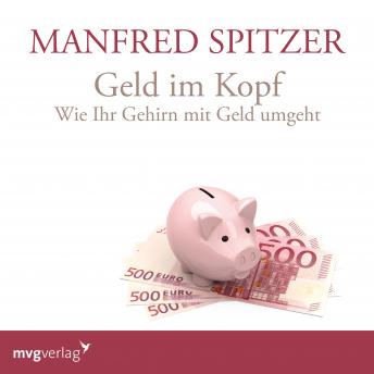 [German] - Geld im Kopf: Wie Ihr Gehirn mit Geld umgeht