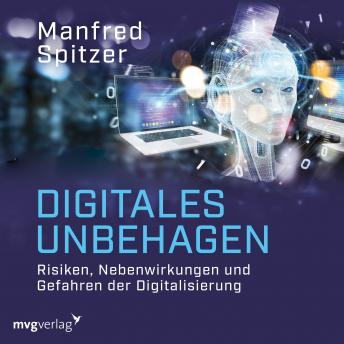 [German] - Digitales Unbehagen: Risiken, Nebenwirkungen und Gefahren der Digitalisierung