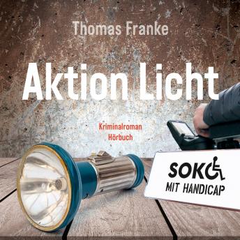 [German] - Soko mit Handicap: Aktion Licht: Kriminalroman