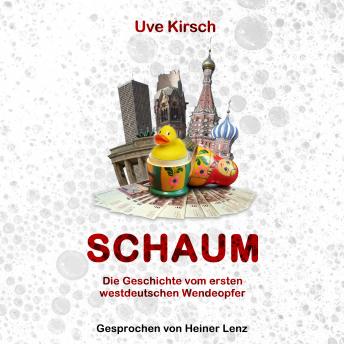 [German] - Schaum: Die Geschichte vom ersten westdeutschen Wendeopfer