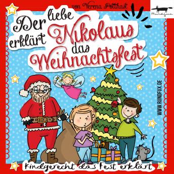 [German] - Der liebe Nikolaus erklärt das Weihnachtsfest: Das Weihnachtsfest für Kinder erklärt