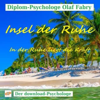 [German] - Insel der Ruhe: in der Ruhe liegt die Kraft